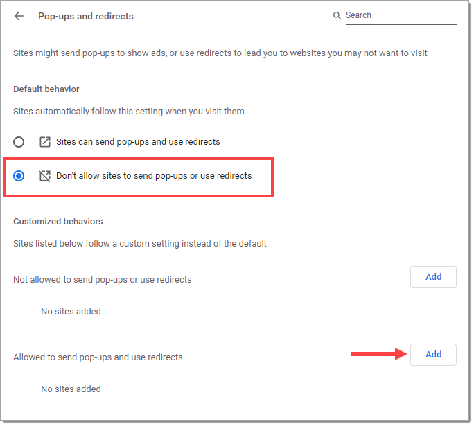 The ‘Pop-ups and redirects’ page with the ‘Don’t allow sites to send pop-ups or use redirects’ option selected and highlighted by a box, and an arrow pointing to the ‘Add’ button that corresponds to ‘Allowed to send pop-ups and use redirects.’