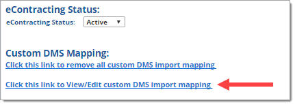 The eContracting Status and Custom DMS Mapping links with an arrow pointing to the ‘Click this link to View/Edit custom DMS import mapping’ link.