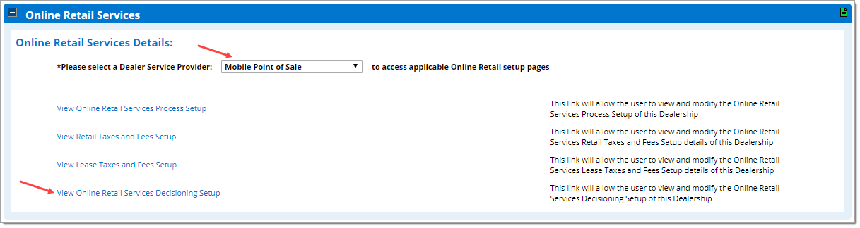 The Online Retail Services section with an arrow pointing to the ‘Dealer Service Provider’ drop-down menu set to ‘Mobile Point of Sale’ and an arrow pointing to the ‘View Online Retail Services Decisioning Setup’ link