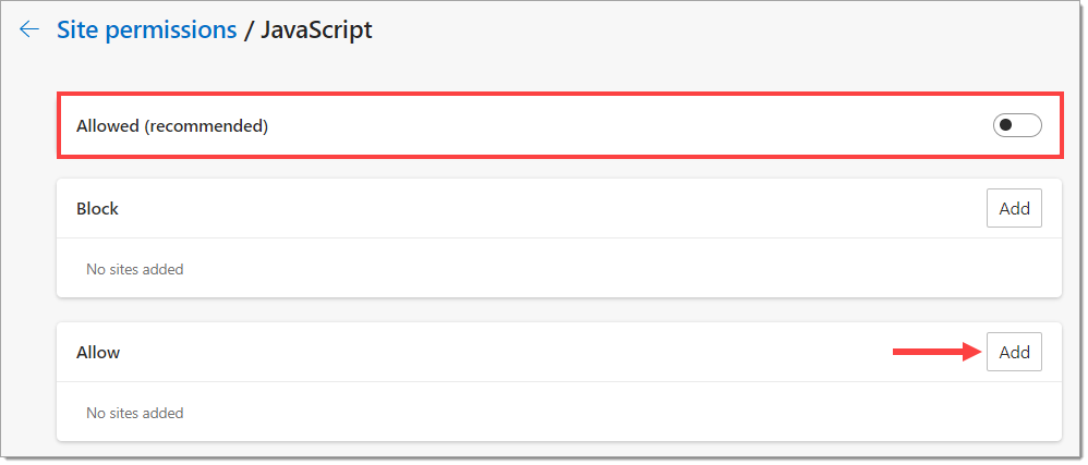 The JavaScript page with a box highlighting the ”Allowed (recommended)” permission.  The toggle is set to ”Off”.  In the ”Allow” section, there is an arrow pointing to the ”Add” button.
