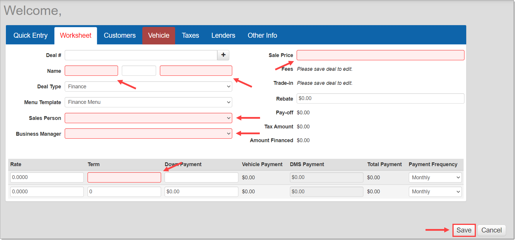 The Worksheet tab with arrows pointing to all the highlighted required fields: Name, Sales Person, Business Manager, Sale Price, and Term.  In the bottom right is a box highlighting and arrow pointing to the ’Save’ button.