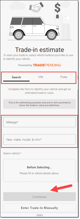 Box around Search, VIN, and Plate options for providing trade-in information. Box around trade-in information to input. Arrow pointing to ‘Continue’ button. 