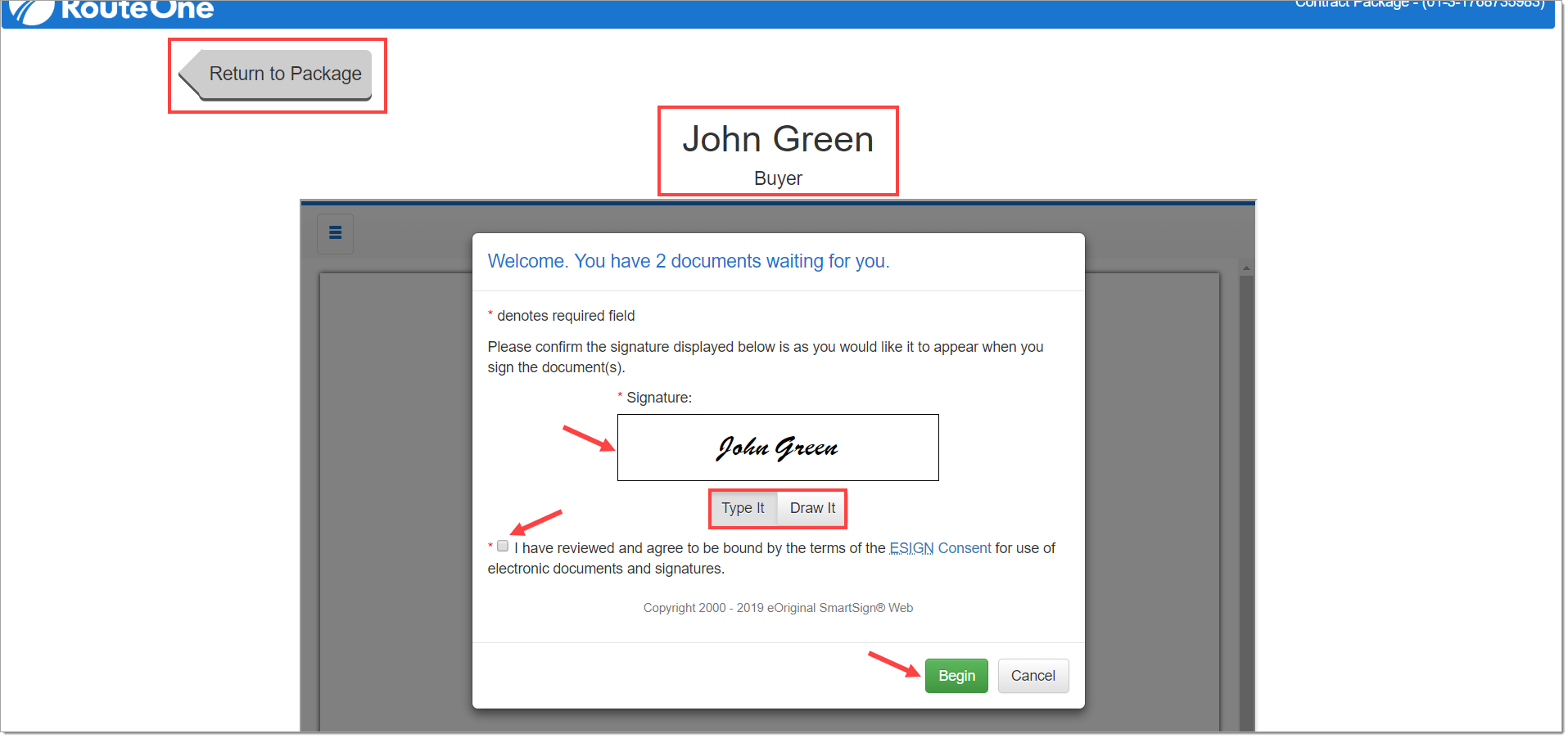 The signing screen with a box highlighting the ‘Return to Package’ button, a box highlighting the signer name, an arrow pointing to the signature box, a box highlighting the option to toggle typing or drawing the signature, an arrow pointing to the agreement checkbox, and an arrow pointing to the ‘Begin’ button. 