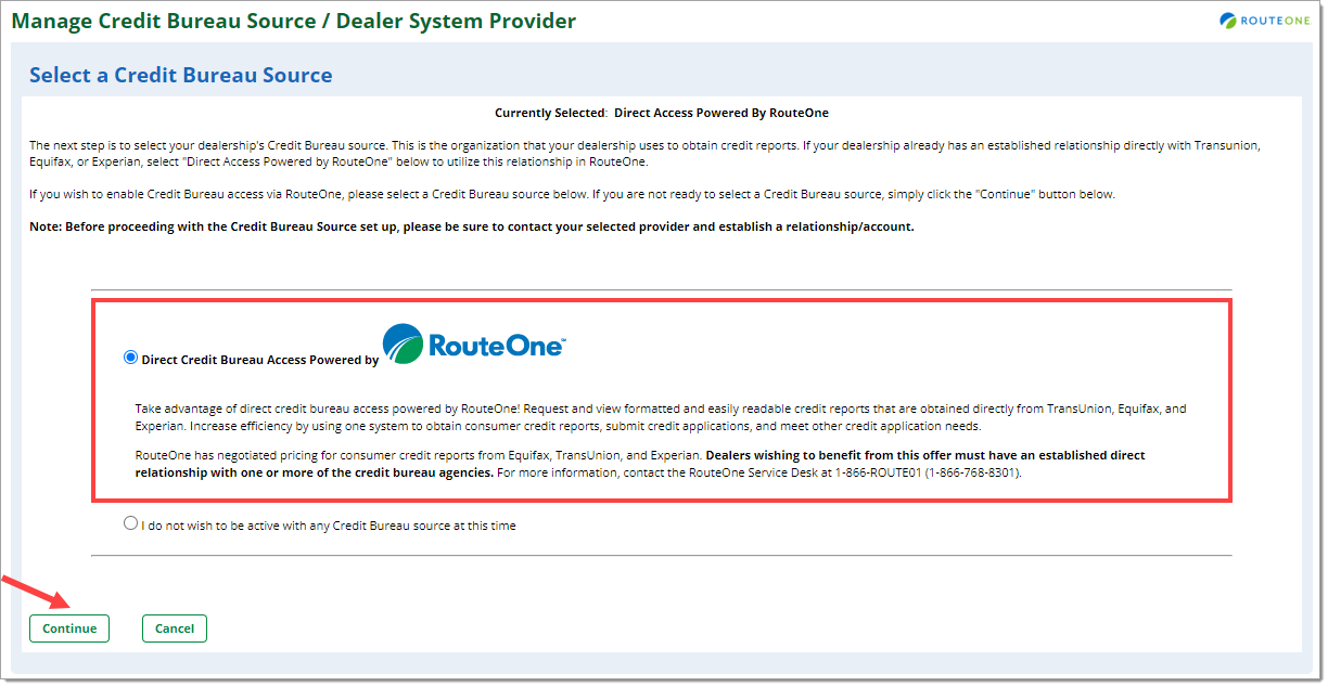 Box around selected ‘Direct Credit Bureau Access powered by RouteOne’ radio button. Arrow pointing to ‘Continue’ button.