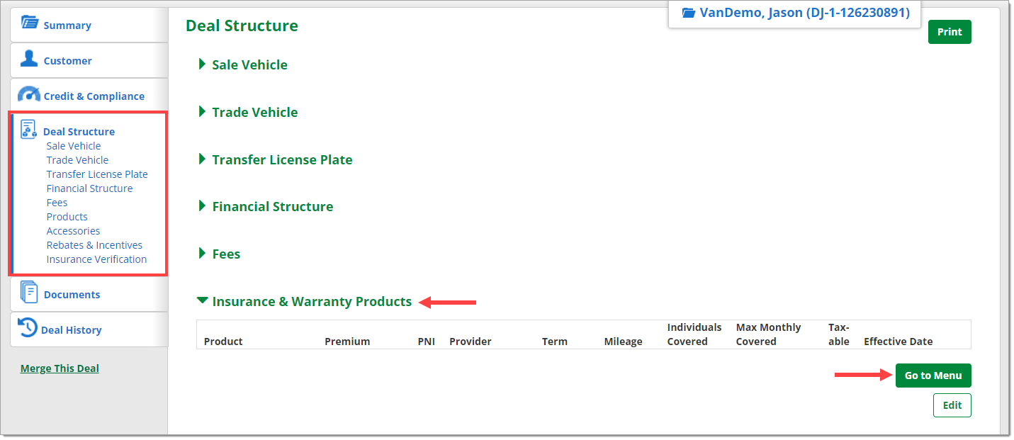 The Deal Structure page within the Deal Jacket.  The deal structure tab in the left-hand menu is expanded and highlighted by a box.  The Insurance & Warranty Products section of the main page is expanded, and an arrow points towards it.  At the bottom right of the section is a ”Go to Menu” button with an arrow pointing towards it.